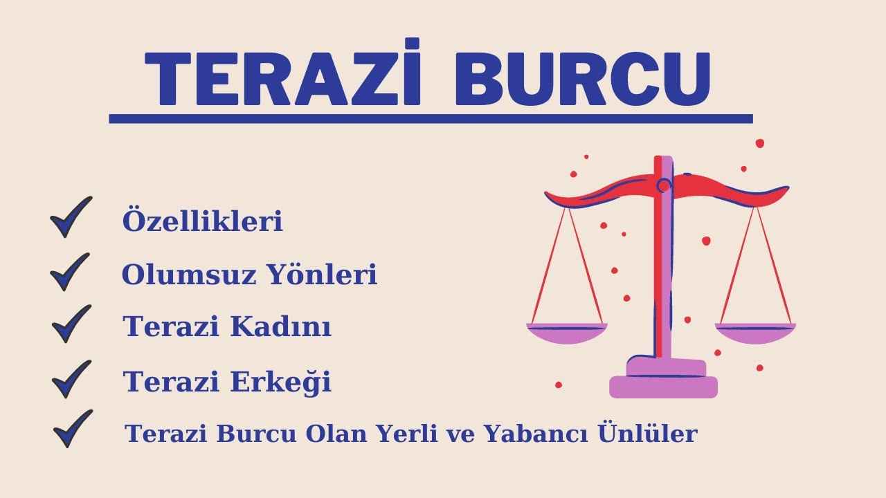 terazi Burcu Özellikleri Nelerdir? terazi Burcu Özellikleri Nelerdir?
