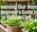 Greening Our Home: A Beginner's Guide to Garden Care
