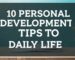 10 Personal Development Tips to Consider in Daily Life