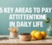 5 Key Areas to Pay Attention to in Daily Life