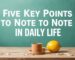 Five Key Points to Note in Daily Life