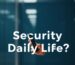 How Can We Improve Personal Security in Daily Life?