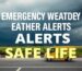 Emergency Weather Alerts for a Safe Life