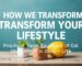 How We Transform Your Lifestyle: Practical Tips You Can Apply in Daily Life